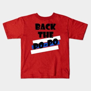 Back The Po-Po Kids T-Shirt